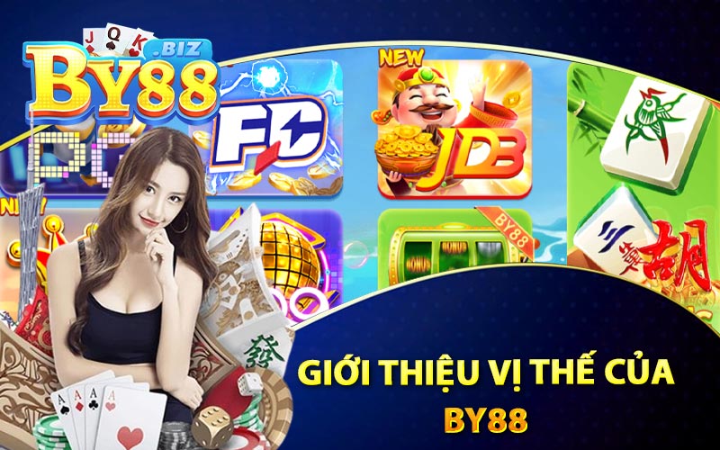 Giới Thiệu By88 - Nhà Cái Cá Cược Uy Tín Chất Lượng 1 Giới thiệu Vị Thế Của By88