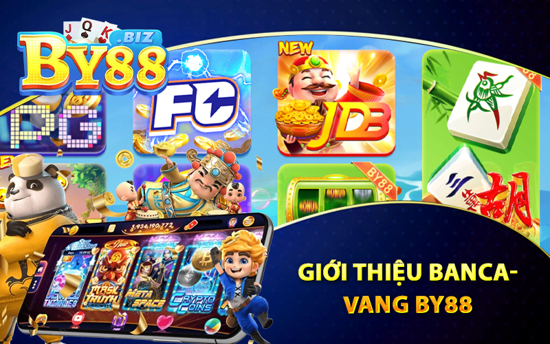 Bancavang - By88 Tặng Thưởng Khi Đăng Ký +99K Tân Thủ 2 Giới thiệu Bancavang By88